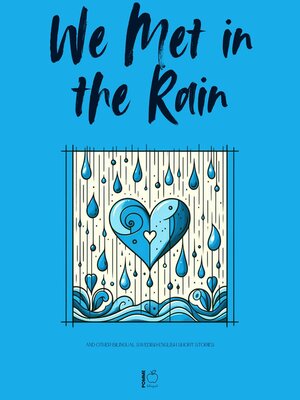 cover image of We Met in the Rain and Other Bilingual Swedish-English Short Stories